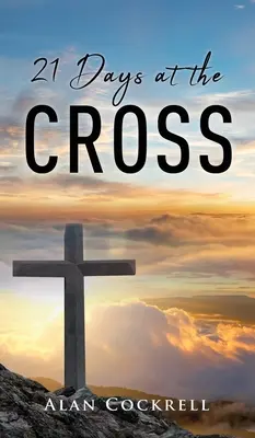 21 Tage am Kreuz - 21 Days at the Cross