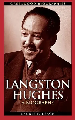 Langston Hughes: Eine Biographie - Langston Hughes: A Biography