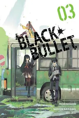 Black Bullet, Band 3 (Manga) - Black Bullet, Vol. 3 (Manga)