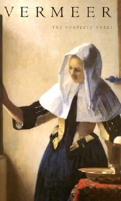 Vermeer: Das Gesamtwerk - Vermeer: The Complete Works