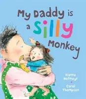 Mein Papa ist ein alberner Affe - My Daddy is a Silly Monkey