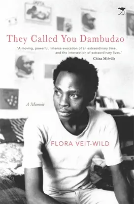 Sie nannten dich Dambudzo: Ein Memoir - They Called You Dambudzo: A Memoir