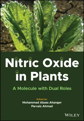 Stickstoffmonoxid in Pflanzen: Ein Molekül mit Doppelfunktion - Nitric Oxide in Plants: A Molecule with Dual Roles