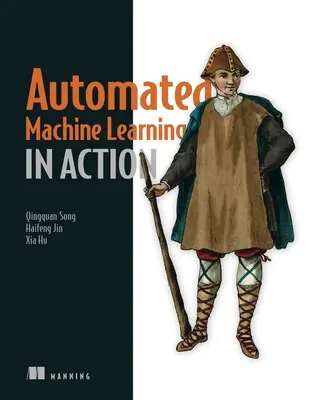 Automatisiertes maschinelles Lernen in Aktion - Automated Machine Learning in Action