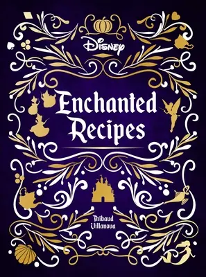 Disney Enchanted Rezepte Kochbuch - Disney Enchanted Recipes Cookbook