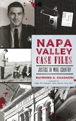 Napa Valley Case Files: Gerechtigkeit im Weinland - Napa Valley Case Files: Justice in Wine Country