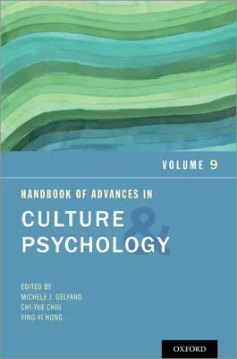 Handbuch der Fortschritte in Kultur und Psychologie: Band 9 - Handbook of Advances in Culture and Psychology: Volume 9