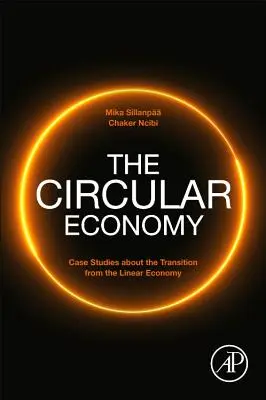 Die Kreislaufwirtschaft: Fallstudien über den Übergang von der linearen Wirtschaft - The Circular Economy: Case Studies about the Transition from the Linear Economy