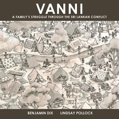 Vanni: Der Kampf einer Familie durch den Sri Lanka-Konflikt - Vanni: A Family's Struggle Through the Sri Lankan Conflict