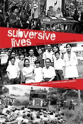 Subversive Leben: Eine Familienerinnerung an die Marcos-Jahre - Subversive Lives: A Family Memoir of the Marcos Years