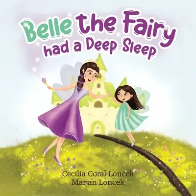 Belle die Fee hatte einen tiefen Schlaf - Belle the Fairy had a Deep Sleep