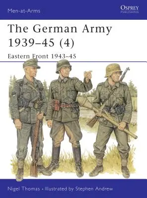 Das deutsche Heer 1939-45 (4): Ostfront 1943-45 - The German Army 1939-45 (4): Eastern Front 1943-45