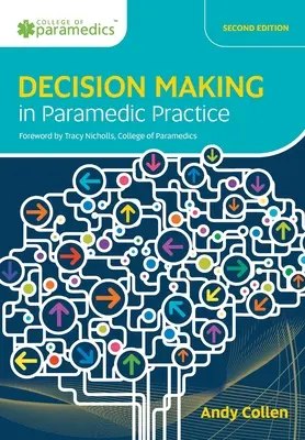 Entscheidungsfindung in der paramedizinischen Praxis - Decision Making in Paramedic Practice