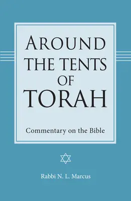 Rund um die Zelte der Tora - Kommentar zur Bibel - Around the Tents of Torah - Commentary on the Bible