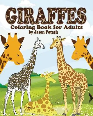 Giraffen Malbuch für Erwachsene - Giraffes Coloring Book for Adults