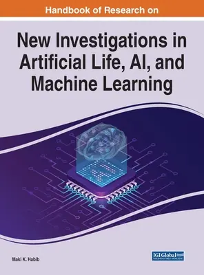 Handbuch der Forschung über neue Untersuchungen in den Bereichen künstliches Leben, KI und maschinelles Lernen - Handbook of Research on New Investigations in Artificial Life, AI, and Machine Learning