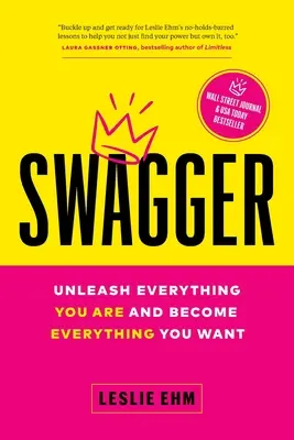 Angeberei: Entfesseln Sie alles, was Sie sind und werden Sie alles, was Sie wollen - Swagger: Unleash Everything You Are and Become Everything You Want