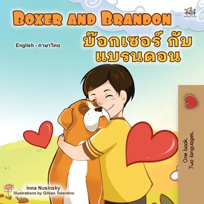 Boxer und Brandon (englisch thailändisches zweisprachiges Buch für Kinder) - Boxer and Brandon (English Thai Bilingual Book for Kids)