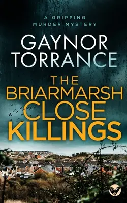 THE BRIARMARSH CLOSE KILLINGS ein fesselnder Mordkrimi - THE BRIARMARSH CLOSE KILLINGS a gripping murder mystery