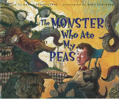 Príšera, ktorá mi zjedla hrášok - The Monster Who Ate My Peas