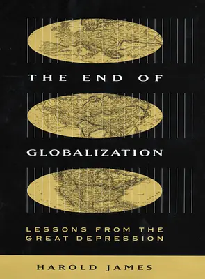 Das Ende der Globalisierung: Lehren aus der Großen Depression - End of Globalization: Lessons from the Great Depression