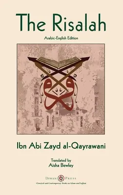 Risalah: Ibn Abi Zayd al-Qayrawani - Arabisch-Englische Ausgabe - Risalah: Ibn Abi Zayd al-Qayrawani - Arabic-English edition