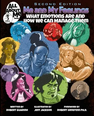 Ich und meine Gefühle, 2. Auflage: Was Emotionen sind und wie wir sie handhaben können - Me and My Feelings, 2nd ed.: What Emotions Are and How We Can Manage Them