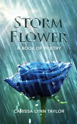 Sturmblume: Ein Buch der Poesie - Storm Flower: A Book of Poetry