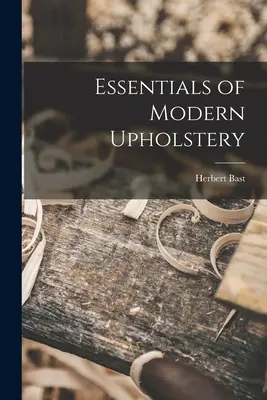 Grundlagen moderner Polstermöbel - Essentials of Modern Upholstery