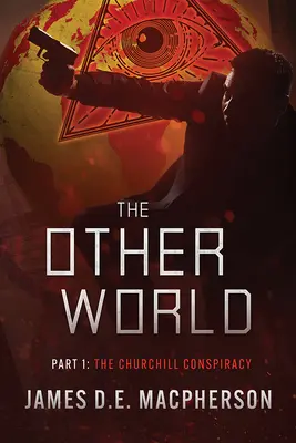 Die Churchill-Verschwörung: Die andere Welt - The Churchill Conspiracy: The Other World