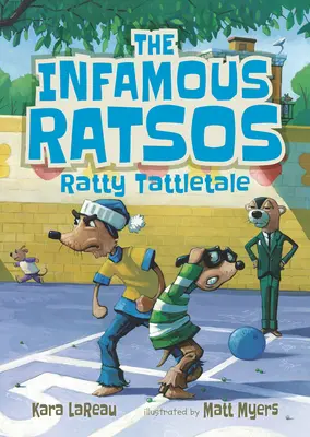 Die berüchtigten Ratsos: Rattiges Plappermaul - The Infamous Ratsos: Ratty Tattletale