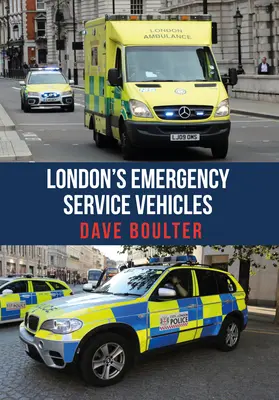 Londons Notdienstfahrzeuge - London's Emergency Service Vehicles