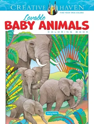 Creative Haven Liebenswerte Babytiere Malbuch - Creative Haven Lovable Baby Animals Coloring Book