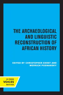 Die archäologische und linguistische Rekonstruktion der afrikanischen Geschichte - The Archaeological and Linguistic Reconstruction of African History
