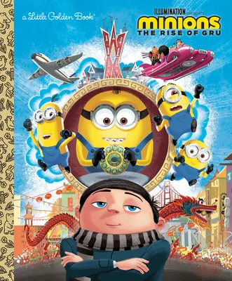 Minions: The Rise of Gru Kleines Goldenes Buch - Minions: The Rise of Gru Little Golden Book