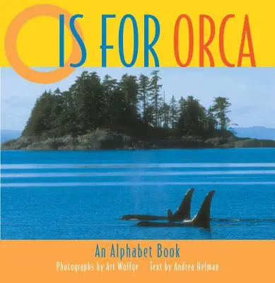 O ist für Orca: Ein Alphabetbuch - O Is for Orca: An Alphabet Book