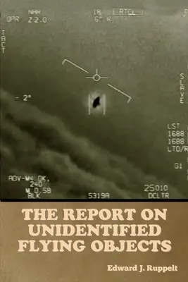 Der Bericht über unidentifizierte Flugobjekte - The Report on Unidentified Flying Objects