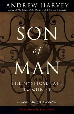 Der Sohn des Menschen: Der mystische Weg zu Christus - Son of Man: The Mystical Path to Christ