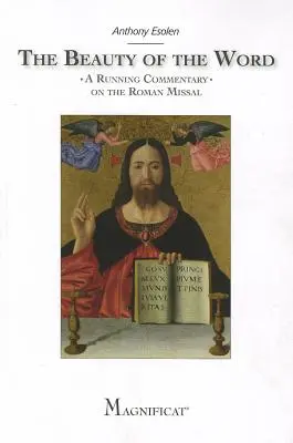 Die Schönheit des Wortes: Ein laufender Kommentar zum Römischen Messbuch - The Beauty of the Word: A Running Commentary on the Roman Missal