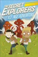 Geheime Entdecker und das Eiszeit-Abenteuer - Secret Explorers and the Ice Age Adventure