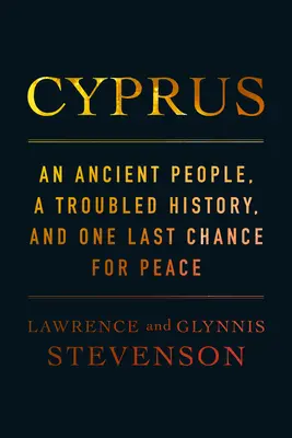 Zypern: Ein altes Volk, eine bewegte Geschichte und eine letzte Chance auf Frieden - Cyprus: An Ancient People, a Troubled History, and One Last Chance for Peace