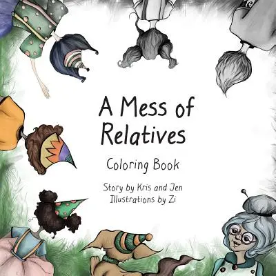 Ein Wirrwarr von Verwandten - Malbuch - A Mess of Relatives Coloring Book