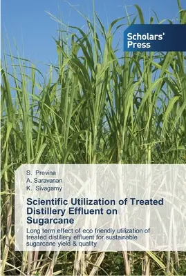 Wissenschaftliche Verwertung von behandeltem Brennereiabwasser auf Zuckerrohr - Scientific Utilization of Treated Distillery Effluent on Sugarcane