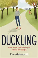 Duckling - Eine fesselnde, emotionale und lebensbejahende Geschichte, die Sie einem Freund empfehlen möchten - Duckling - A gripping, emotional, life-affirming story you'll want to recommend to a friend