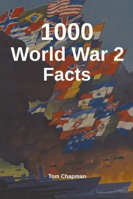 1000 Fakten zum 2. Weltkrieg - 1000 World War 2 Facts