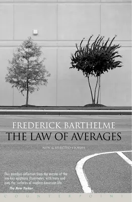 Das Gesetz des Durchschnitts: Neue und ausgewählte Erzählungen - The Law of Averages: New and Selected Stories