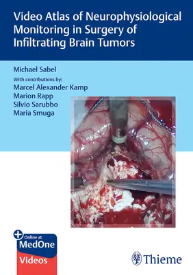 Videoatlas zur neurophysiologischen Überwachung in der Chirurgie infiltrierender Hirntumore - Video Atlas of Neurophysiological Monitoring in Surgery of Infiltrating Brain Tumors