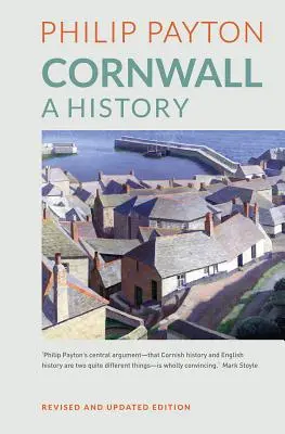 Cornwall: Eine Geschichte - Cornwall: A History