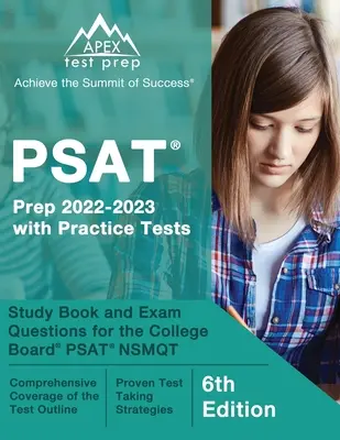 PSAT Vorbereitung 2022 - 2023 mit Übungstests: Studienbuch und Prüfungsfragen für den College Board PSAT NSMQT [6. Auflage] - PSAT Prep 2022 - 2023 with Practice Tests: Study Book and Exam Questions for the College Board PSAT NSMQT [6th Edition]