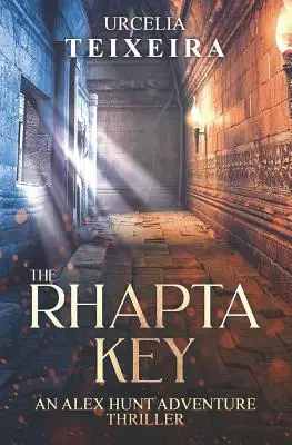 Der RHAPTA SCHLÜSSEL: Ein ALEX HUNT Abenteuer-Thriller - The RHAPTA KEY: An ALEX HUNT Adventure Thriller